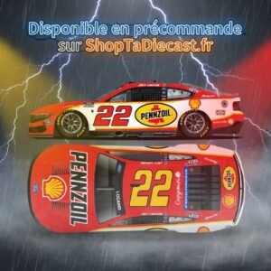 ** Précommande ** 2026 Joey Logano #22 Shell-Pennzoil Special