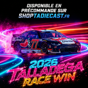 ** Précommande ** 2026 Carson Hocevar #77 Ride the Dente Black Talladega First Race Win