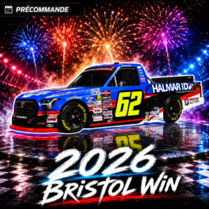 ** Précommande ** 2026 Christopher Bell #62 Halmar Infrastructure Development Bristol 10/04/2026 Race Win
