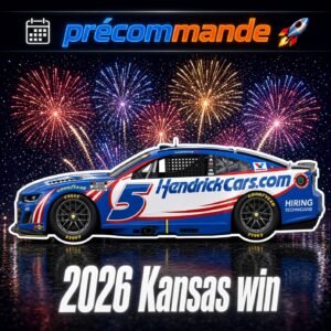 ** Précommande ** 2026 Kyle Larson #5 HendrickCars 27/09/2026 Kansas Race Win