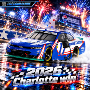 ** Précommande ** 2026 Corey Day #17 Hendrickcars.com Charlotte 11/10/2026 Race Win