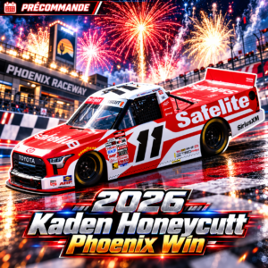 ** Précommande ** 2026 Kaden Honeycutt #11 Safelite Phoenix 16/10/2026 Race Win